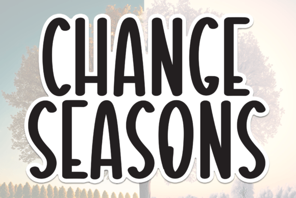 Change Seasons Font: A Marketer’s Review for Campaign Design
