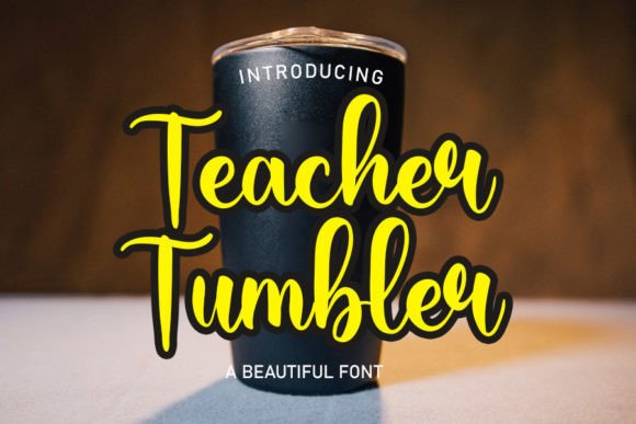 How Teacher Tumbler Font Gave My Small Business a Polished, Professional Look