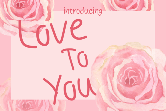 Love to You: A Script Font That Adds Romance to Every Handmade Creation
