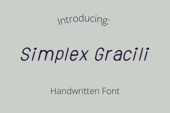 Simplex Gracili: A Relaxed Script Font for Laid-Back Editorial Design