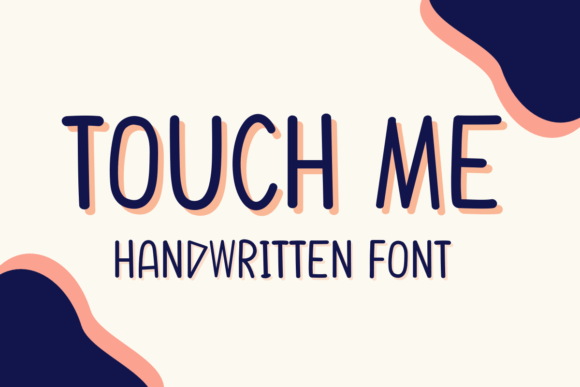 Touch Me: A Sweet Handwritten Font for Crafters and Makers